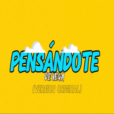 Pensándote (Version Original) | Boomplay Music