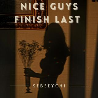 Nice Guys Finish Last