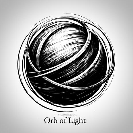 Orb of Light | Boomplay Music