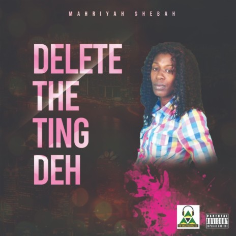 Delete The Ting Deh | Boomplay Music