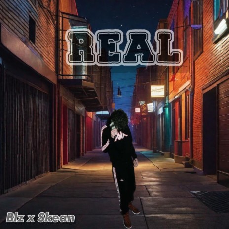 Real ft. Skean | Boomplay Music