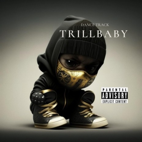 Trill Baby | Boomplay Music