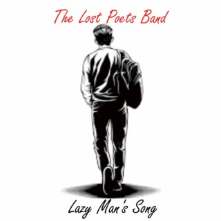 Lazy Man’s Song