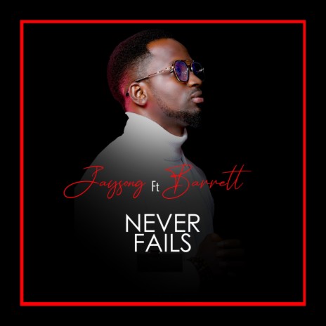 Never Fails ft. Barrett | Boomplay Music