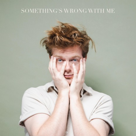 something's wrong with me | Boomplay Music