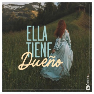 Ella Tiene Dueño lyrics | Boomplay Music