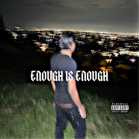 Enough Is Enough | Boomplay Music