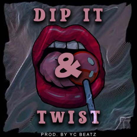 Dip It & Twist (Instrumental) | Boomplay Music