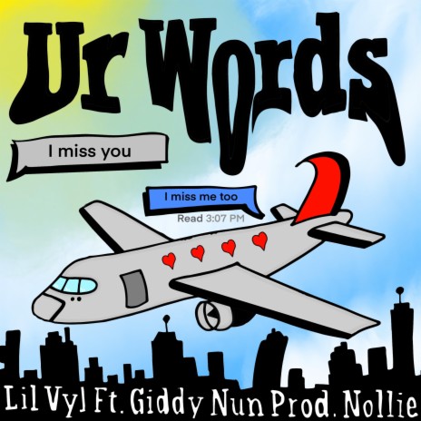 Ur Words ft. Giddy Nun