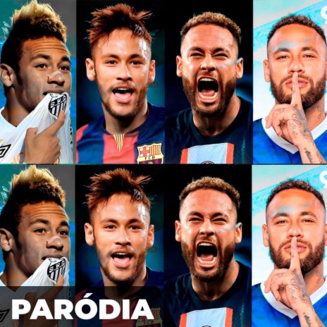 Paródia - Trajetória do NEYMAR JR | Boomplay Music