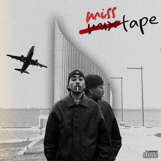 (Miss)Tape (MIXTAPE)