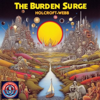 The Burden Surge