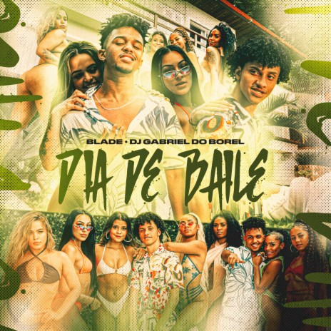 Dia de Baile ft. Blade | Boomplay Music