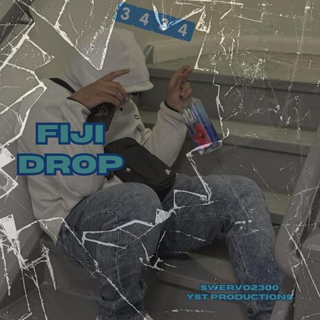 Fiji Drop | Boomplay Music