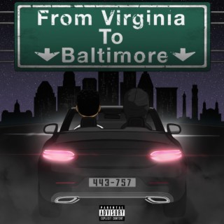 From Virgina to Baltimore