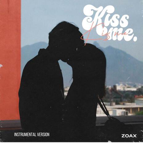 Kiss Me (Instrumental version) | Boomplay Music