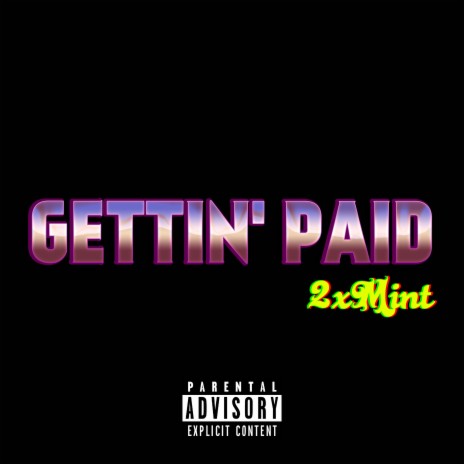 Gettin' Paid | Boomplay Music