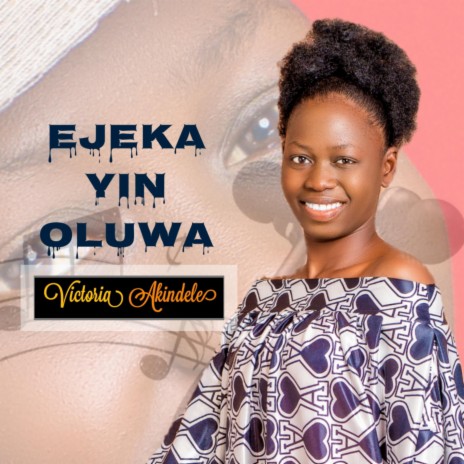 Ejeka Yin Oluwa | Boomplay Music