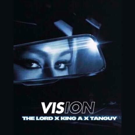 VISION ft. THE LORD & Tanguy | Boomplay Music