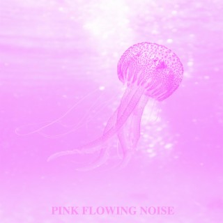 Pink Flowing Noise
