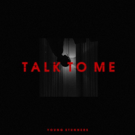 Talk To Me ft. Talha Anjum & Talhah Yunus | Boomplay Music