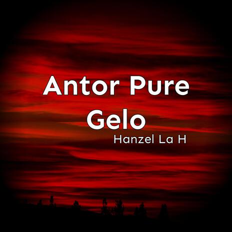 Antor Pure Gelo | Boomplay Music