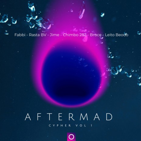 AFTERMAD CYPHER VOL I ft. Jime, Leito Beodo, FABBI, Chimbo 282 & Bruce | Boomplay Music