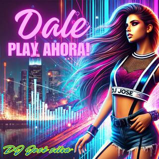 Dale Play Ahora