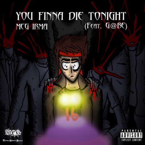 You Finna Die Tonight ft. G@be