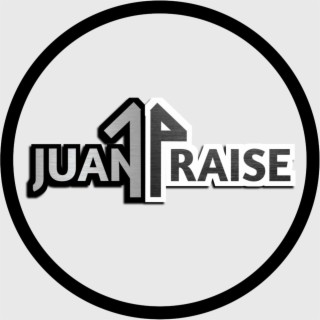 Juan Praise