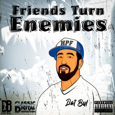 Friends Turn Enemies