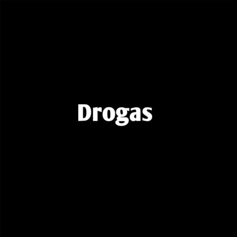 Drogas | Boomplay Music