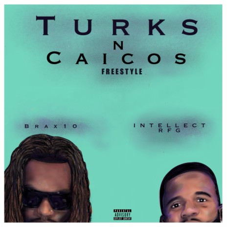 Turks N Caicos Freestyle ft. Intellect RFG | Boomplay Music