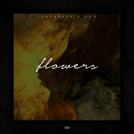 Flowers ft. D.E.P. | Boomplay Music