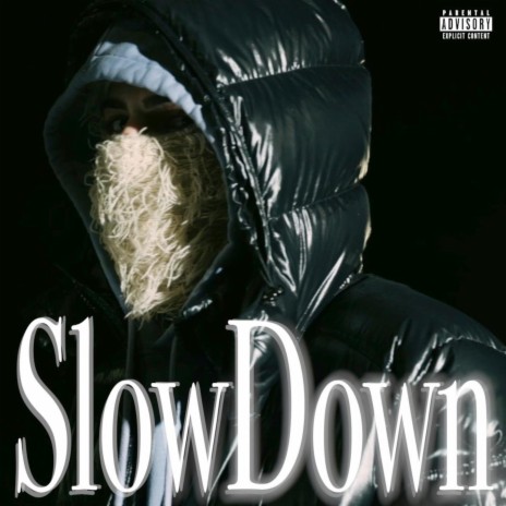 SlowDown