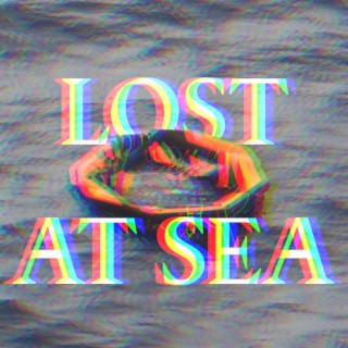 LOST AT SEA