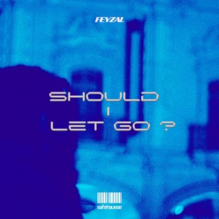 Should I Let Go lyrics | Boomplay Music