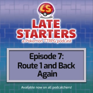 Episode 7 - Route 1 and Back Again