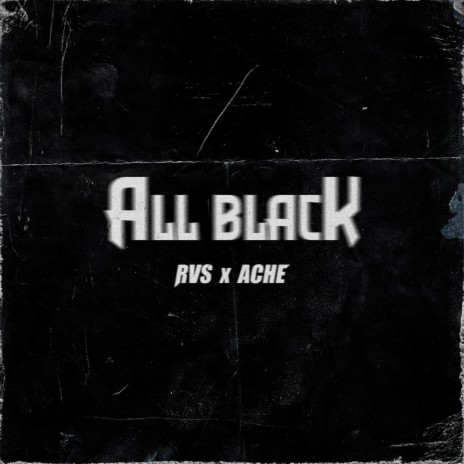 All Black ft. Ache & Kid Bali | Boomplay Music