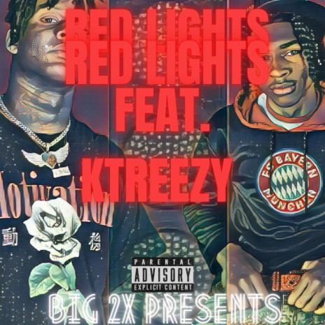 Red Lights Go ft. K-Treezy