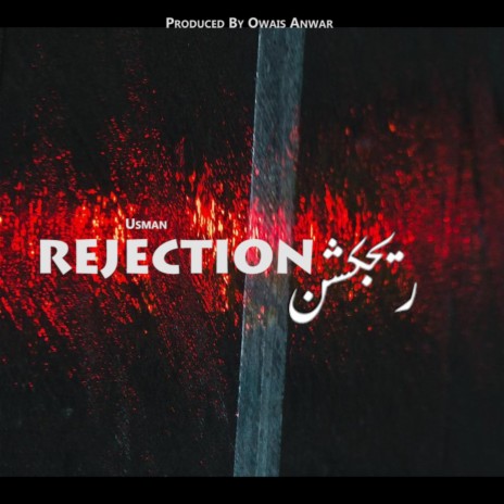 Rejection | Boomplay Music