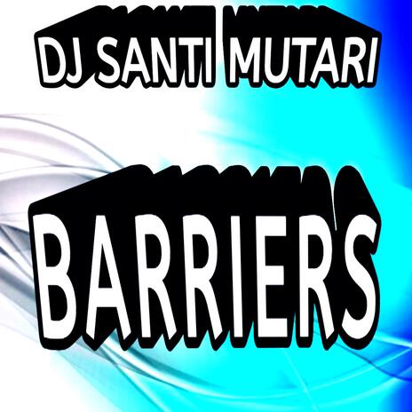 Barriers | Boomplay Music