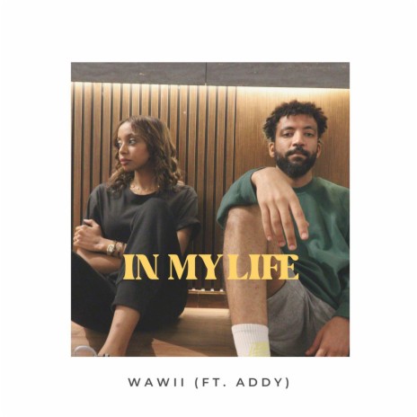 In My Life ft. Addy | Boomplay Music