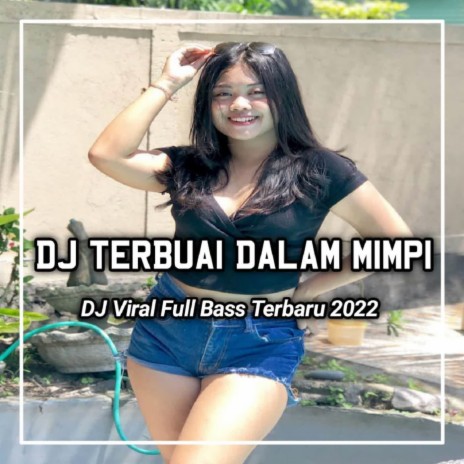 DJ Disaat Ku Pejamkan Mata Ini Bayangmu Menjelma - Terbuai Dalam Mimpi | Boomplay Music