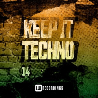 Keep It Techno, Vol. 14