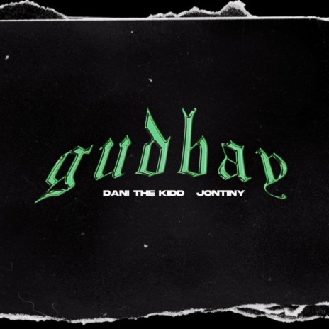 GUDBAY ft. Jontiny | Boomplay Music