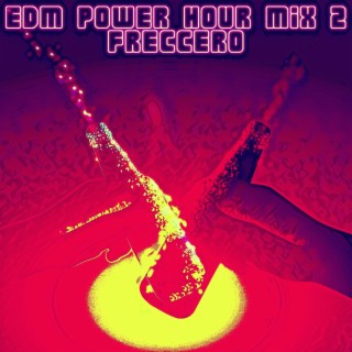 EDM Power Hour 2