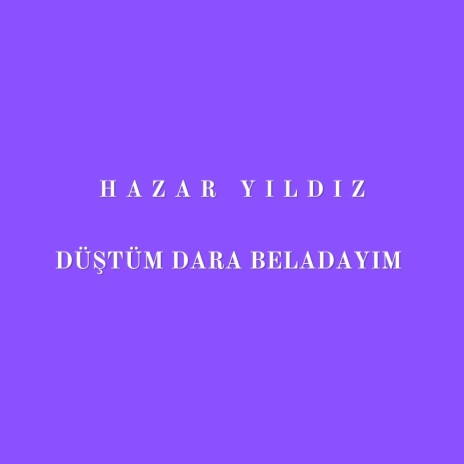 Düştüm Dara Beladayım | Boomplay Music