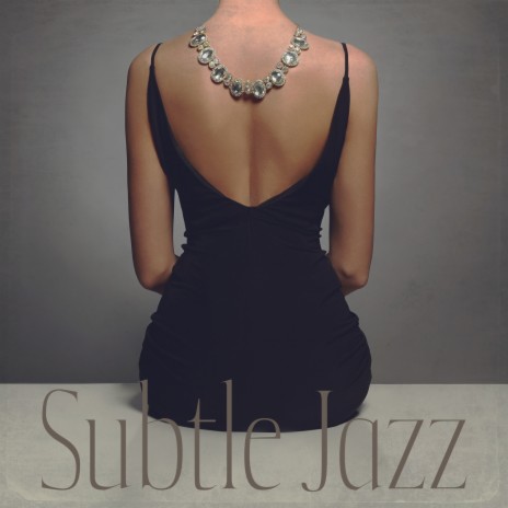 Subtle Jazz | Boomplay Music