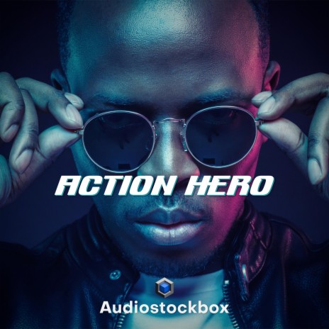 Action Hero | Boomplay Music